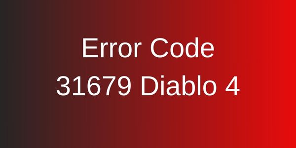 Error Code 31679 Diablo 4